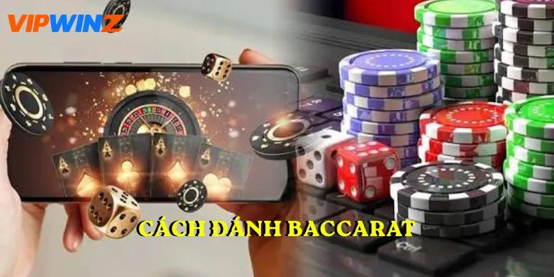 Cách đánh Baccarat