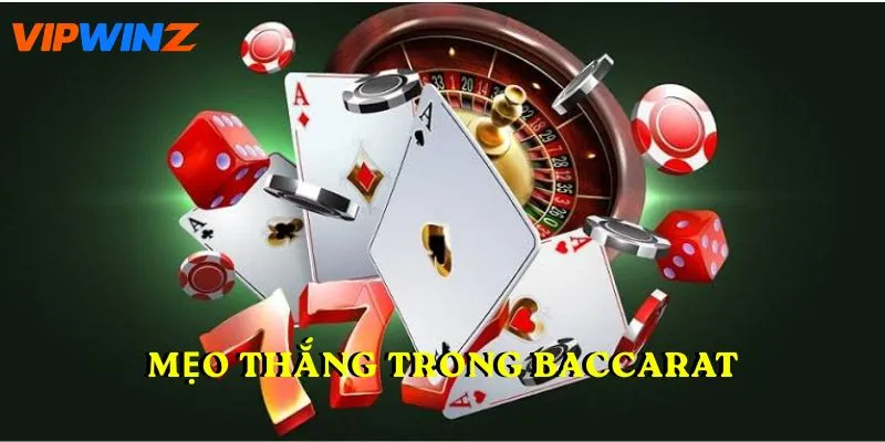 Mẹo thắng trong Baccarat