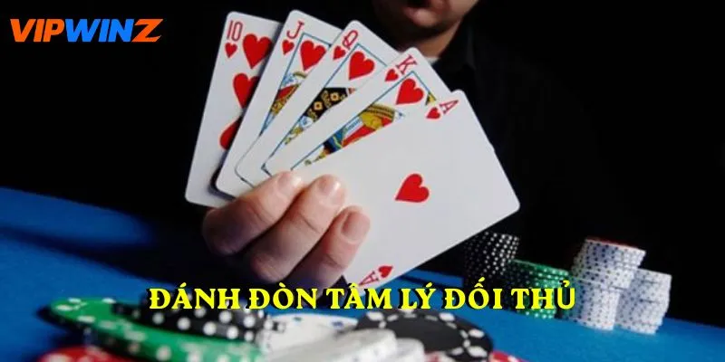 Đánh đòn tâm lý đối thủ